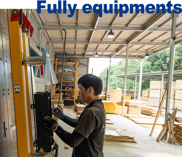 Fully equipments/最新設備による資材加工